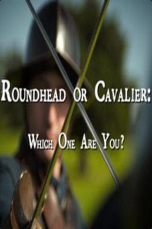 Постер Roundhead or Cavalier: Which One Are You?